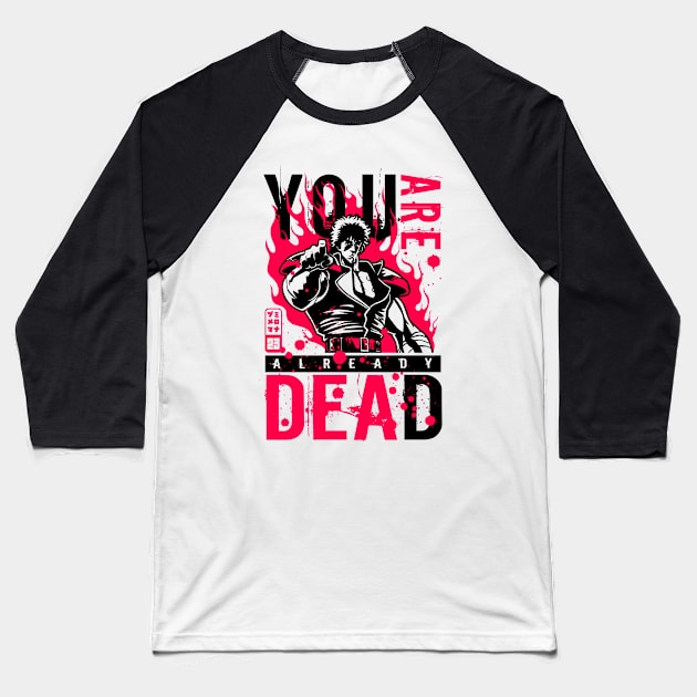 330 You Are DEAD Baseball T-Shirt by Yexart